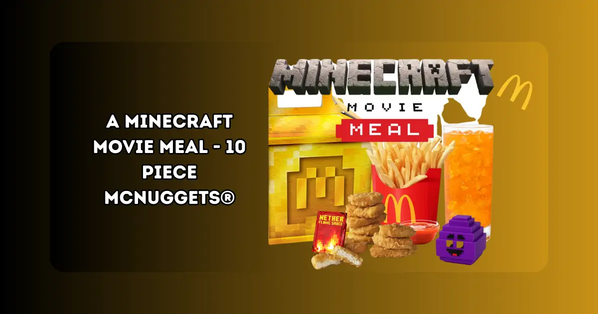 A Minecraft Movie Meal - 10 Piece McNuggets®